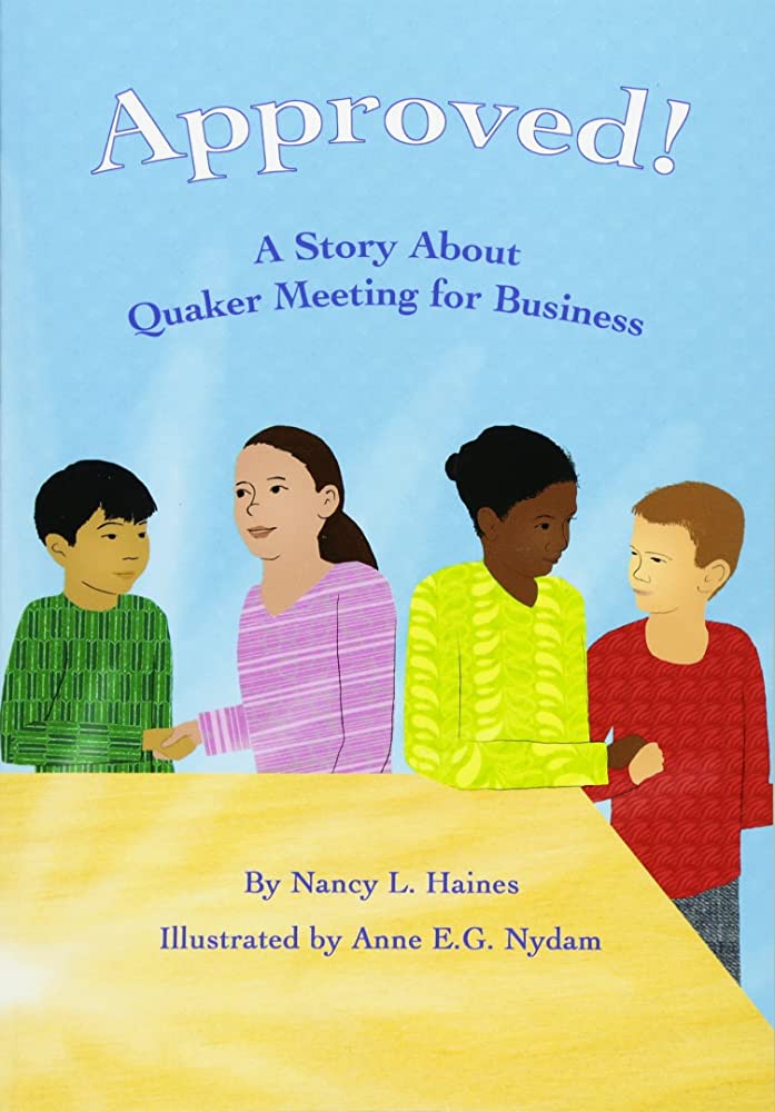 Approved! A Story about Quaker Meeting for Business