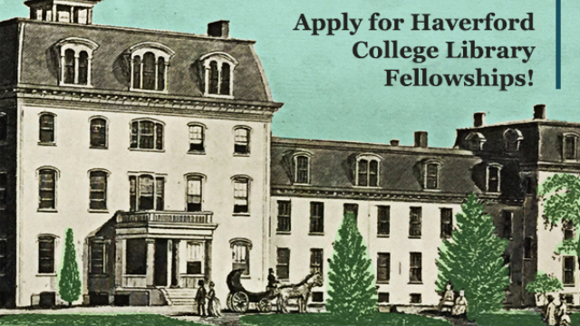 Haverford College Quaker & Special Collections Fellowships, 2021-2022