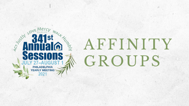 Affinity Groups at PYM Annual Sessions 2021