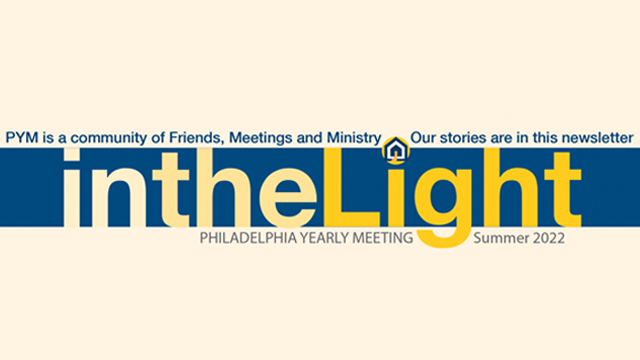 In the Light: The Yearly Meeting’s Print Newsletter