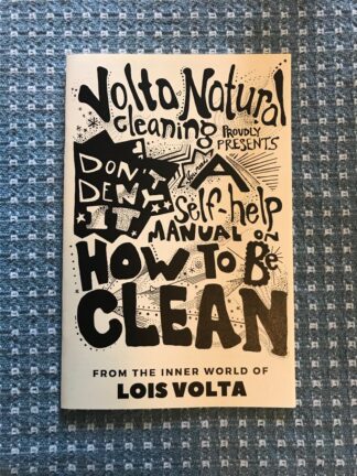 Lois Volta's 2nd book entitled How to be Clean